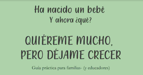 Quiéreme mucho, pero déjame crecer